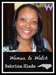 Woman to Watch -- Sabrina Slade